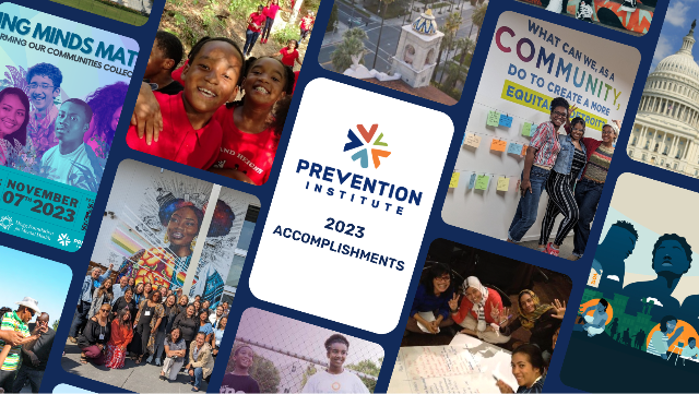 This image is a collage representing the Prevention Institute's 2023 accomplishments, featuring diverse groups of people in various activities that promote community and mental health. It includes images of happy children, community gatherings, public engagements, and a central logo indicating the theme of prevention. Notes and planning images suggest strategic development and community involvement in social initiatives.